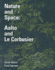 Nature and Space: Aalto and Le Corbusier