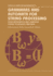 Grammars and Automata for String Processing: From Mathematics and Computer Science to Biology, and Back