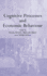 Cognitive Processes and Economic Behavior