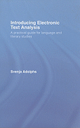 Introducing Electronic Text Analysis: A Practical Guide for Language and Literary Studies