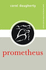 Prometheus (Gods and Heroes of the Ancient World)