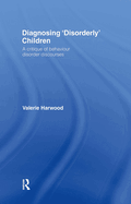 Diagnosing 'Disorderly' Children