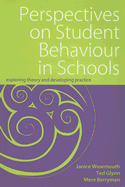 Perspectives on Student Behaviour in Schools