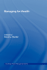 Managing for Health (Routledge Health Management)