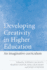 Developing Creativity in Higher Education: an Imaginative Curriculum