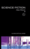 Science Fiction (the New Critical Idiom)