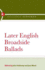 Later English Broadside Ballads Vol. 2 / Edited By John Holloway and Joan Black