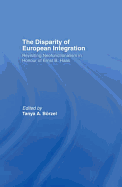 The Disparity of European Integration: Revisiting Neofunctionalism in Honour of Ernst B. Haas