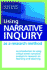 Using Narrative Inquiry as a Research Method
