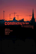 Constructing the Future