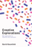 Creative Explorations: New Approaches to Identities and Audiences