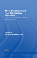 The E-Revolution and Post-Compulsory Education