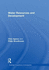 Water Resources and Development (Routledge Perspectives on Development)