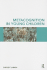 Metacognition in Young Children