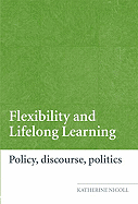 Flexibility and Lifelong Learning