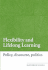 Flexibility and Lifelong Learning