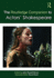 The Routledge Companion to Actors' Shakespeare (Routledge Companions)