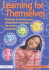 Learning for Themselves: Pathways for Thinking and Independent Learning in the Primary Classroom
