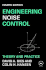 Engineering Noise Control: Theory and Practice (Fourth Edition)