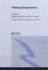 Thinking Organization (Routledge Studies in Business Organizations and Networks)