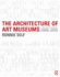 The Architecture of Art Museums: a Decade of Design: 2000-2010