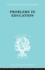 Problems in Education Ils 232: a Comparative Approach (International Library of Sociology)