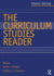 The Curriculum Studies Reader