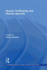 Human Trafficking and Human Security (Routledge Transnational Crime and Corruption)