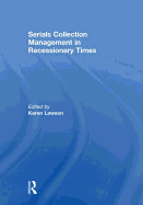 Serials Collection Management in Recessionary Times