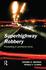 Superhighway Robbery (Crime Science Series)