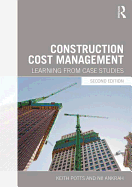 Construction Cost Management: Learning From Case Studies
