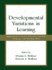 Developmental Variations in Learning: Applications to Social, Executive Function, Language, and Reading Skills
