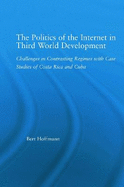 The Politics of the Internet in Third World Development