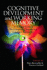 Cognitive Development and Working Memory: A Dialogue between Neo-Piagetian Theories and Cognitive Approaches