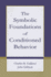 The Symbolic Foundations of Conditioned Behavior