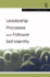 Leadership Processes and Follower Self-Identity