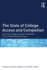 The State of College Access and Completion