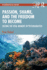 Passion, Shame, and the Freedom to Become (Psychoanalysis in a New Key Book Series)