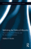 Rethinking the Politics of Absurdity: Albert Camus, Postmodernity, and the Survival of Innocence (Routledge Innovations in Political Theory)