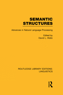 Semantic Structures (Rle Linguistics B: Grammar)