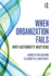 When Organization Fails: Why Authority Matters