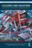 Cultures and Disasters (Routledge Studies in Hazards, Disaster Risk and Climate Change)