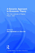 A Dynamic Approach to Economic Theory