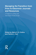 Managing the Transition From Print to Electronic Journals and Resources
