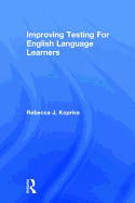 Improving Testing for English Language Learners