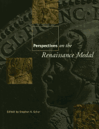 Perspectives on the Renaissance Medal