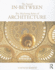 The Sacred in-Between: the Mediating Roles of Architecture