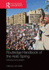 Routledge Handbook of the Arab Spring: Rethinking Democratization