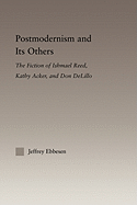 Postmodernism and Its Others