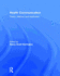Health Communication: Theory, Method, and Application